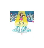 Copiii spun&hellip; emoțiile sunt bune - Paperback brosat - Virgil Ianțu - Pandora M