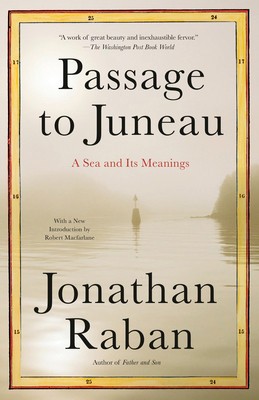 Passage to Juneau: A Sea and Its Meanings