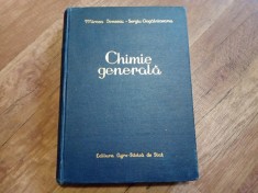 CHIMIE GENERALA - MIRCEA IONESCU , SERGIU GOGALNICEANU , 1957