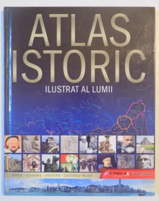 ATLAS ISTORIC ILUSTRAT AL LUMII , 2009 foto