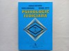 Psihologie Judiciara - Nicolae Mitrofan, Voicu Zdrenghea, Tudorel Butoi - 2000 - 447 pagini