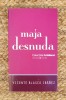 VICENTE BLASCO IBANEZ - MAJA DESNUDA