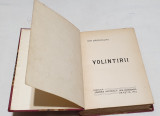 Carte ed Princeps Colectie anul 1912 VOLINTIRII &amp; LA HAN TREI ULCELE I Dragoslav