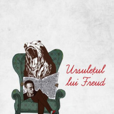 Ursulețul lui Freud - Paperback brosat - Răzvan Petrescu - Curtea Veche