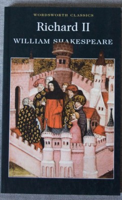 William Shakespeare - Richard II (ed. Cedric Watts; Wordsworth Classics) foto