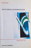 Carte Mass-media si democratia - John Keane | Carti noi sau anticariat, stare buna sau foarte buna