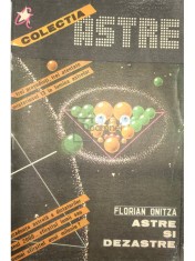 Florian Onitza - Astre si dezastre (Editia: 1990) foto