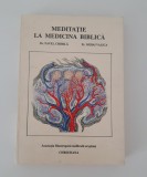 Religie Pavel Chirila meditatie la medicina biblica