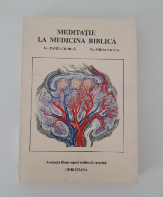 Religie Pavel Chirila meditatie la medicina biblica foto