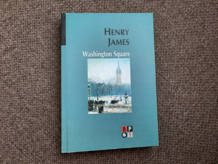 Henry James - Washington Square BPT/NR 1574