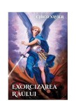 Exorcizarea răului - Paperback brosat - Chico Xavier - Ganesha
