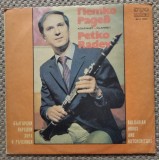 DD - Petko Radev &ndash;Bulgarian Horos And Ratchenitsas, disc vinil, clarinet