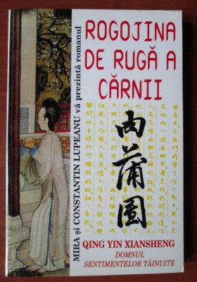 Rogojina de ruga a carnii : roman / Qing Yin Xiansheng foto