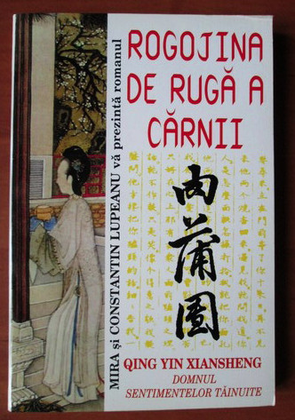 Rogojina de ruga a carnii : roman / Qing Yin Xiansheng