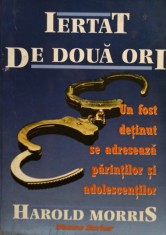 Harold Morris - Iertat de doua ori (Editia: 1995) foto
