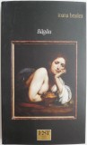 Bagau - Ioana Bradea - Roman Politist, Editura Necunoscuta, Carte Beletristica, Stare Buna