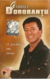 Gabriel Dorobanțu - O Picătură De Amor, Caseta audio