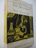 Sir Michael si Sir George - J. B. Priestley