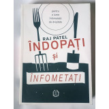 Raj Patel - &Icirc;ndopați și &icirc;nfometați (Editura Seneca, 2019)