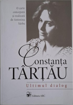 Constanta Tartau. Ultimul dialog foto