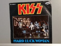 Kiss ? Hard Luck Woman/Mr Speed (1978/Bellaphon/RFG) - Vinil Single pe &amp;#039;7/NM foto