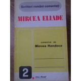 MIRCEA ELIADE-COMENTAT DE MIRCEA HANDOCA-127551