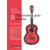 A klasszikus git&aacute;r iskol&aacute;ja - V. k&ouml;tet - Suba S&aacute;ndor