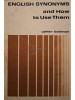 Hans Loffler - English synonyms and how to use them (Editia: 1986)