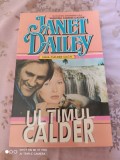 JANET DAILEY: ULTIMUL CALDER (SERIS CALDER SAGA)