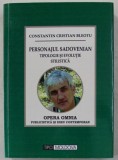 PERSONAJUL SADOVENIAN - TIPOLOGIE SI EVOLUTIE STILISTICA de CONST. CRISTIAN BLEOTU , 2015 DEDICATIE*