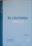 IN CAUTAREA SINELUI. DE LA FILOSOFIE LA PSIHANALIZA IN COMUNISM-CASILE DEM. ZAMFIRESCU, 2014