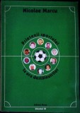 Prietenii Sportului la Ora Destainuirilor - Nicolae Marcu, Editura Nona, 2004, Carte sport, 151 pagini, Limba Romana