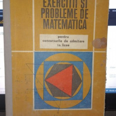 Exercitii si probleme de matematica , pentru concursurile de admitere in licee - Gr.Gheba