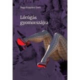 L&oacute;r&uacute;g&aacute;s gyomorsz&aacute;jra - Nagy Kopp&aacute;ny Zsolt
