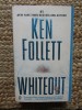 Whiteout - Ken Follett, Politist, Editura Signet Book, 2004, 474 Pagini, Beletristica