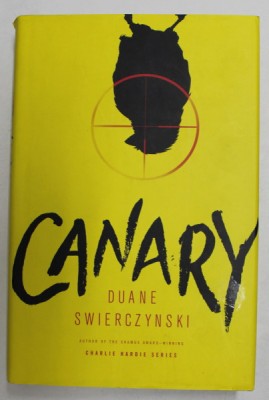 CANARY by DUANE SWIERCZYNSKI , 2015 foto