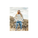 Viking Knits: Over 40 Scandi Knits for Men, Women &amp; Children