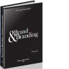 Brand &amp; Branding, vol. 1: Identitatea vizuala - Cristian Caramida, Brandmark, Marketing, Branding