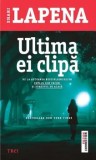 Cumpara ieftin Ultima ei clipa/Shari Lapena