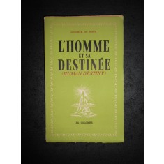 LECOMTE DU NOUY - L&#039;HOMME ET SA DESTINEE (HUMAN DESTINY) (1949)