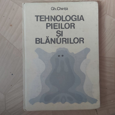 TEHNOLOGIA PIEILOR SI BLANURILOR.VOL.2.GH.CHIRITA.1985 foto