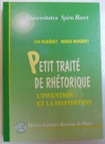 Petit traite de rhetorique / Ion Muraret, Maria Muraret