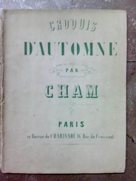CROQUIS D&#039;AUTOMNE , CHAM, PARIS 1852,