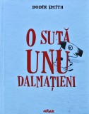 Cumpara ieftin O suta unu dalmatieni - 2014 - Dodie Smith (XC214)
