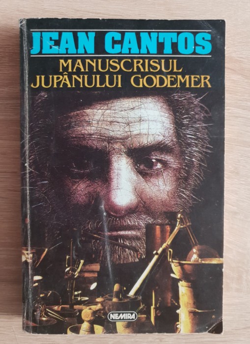 Manuscrisul jup&acirc;nului Godemer - Jean Cantos