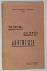 SCOPUL SECTEI ADVENTISTE de PREOT METODIE R . POPESCU , 1940