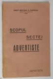 SCOPUL SECTEI ADVENTISTE de PREOT METODIE R . POPESCU , 1940