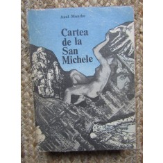 CARTEA DE LA SAN MICHELE-AXEL MUNTHE