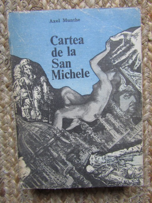 CARTEA DE LA SAN MICHELE-AXEL MUNTHE