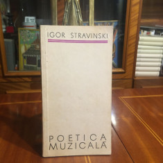 Igor Stravinsky - Poetica Muzicala (Ca noua!)